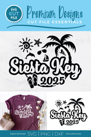 2025 Siesta Key svg - Siesta Key Beach Florida Vacation or Trip Design SVG SVG Cut File 