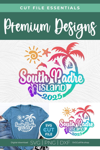 2025 South Padre Island Texas svg - South Padre TX Vacation or Trip Design SVG SVG Cut File 