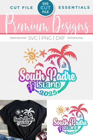 2025 South Padre Island Texas svg - South Padre TX Vacation or Trip Design SVG SVG Cut File 