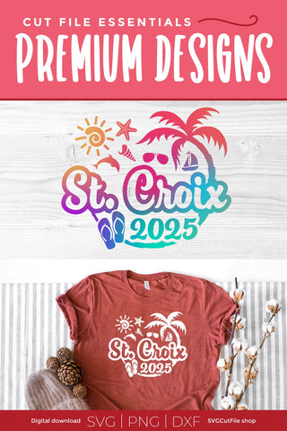 2025 St. Croix svg - St. Croix Vacation or Trip Design SVG SVG Cut File 