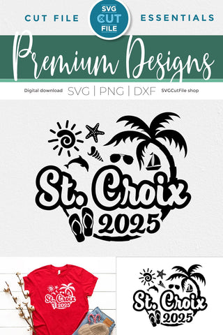 2025 St. Croix svg - St. Croix Vacation or Trip Design SVG SVG Cut File 
