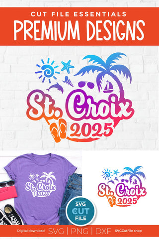 2025 St. Croix svg - St. Croix Vacation or Trip Design SVG SVG Cut File 