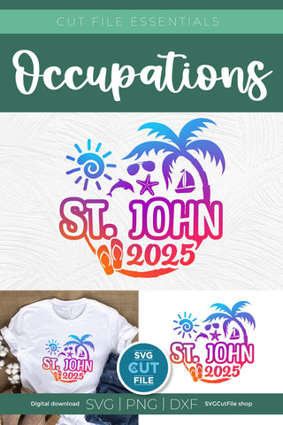 2025 St. John svg - Saint John Vacation or Trip Design SVG SVG Cut File 