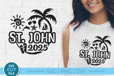 2025 St. John svg - Saint John Vacation or Trip Design SVG SVG Cut File 