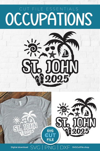 2025 St. John svg - Saint John Vacation or Trip Design SVG SVG Cut File 