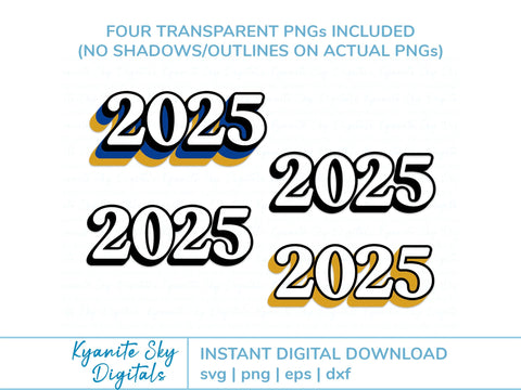 2025 SVG files year 2025 retro vintage shadow style SVG Kyanite Sky Digitals 