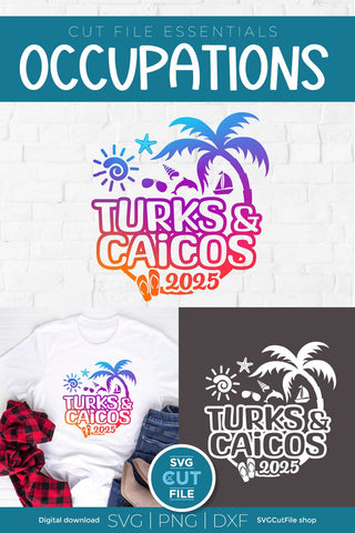 2025 Turks and Caicos svg - Turks and Caicos Vacation or Trip Design SVG SVG Cut File 