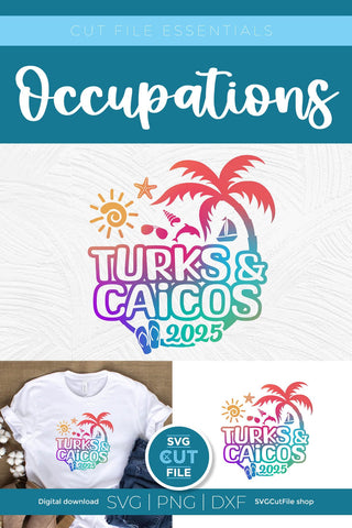 2025 Turks and Caicos svg - Turks and Caicos Vacation or Trip Design SVG SVG Cut File 