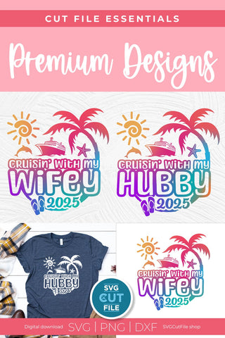 2025 Wifey and Hubby Cruise Trip svg - Anniversary Vacation or Trip Design SVG SVG Cut File 