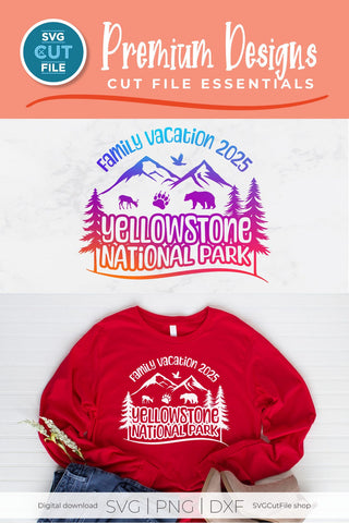 2025 Yellowstone Family Trip svg - Yellowstone National Park SVG vacation or Trip Design SVG SVG Cut File 