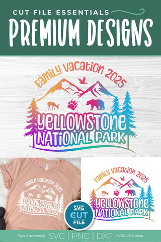 2025 Yellowstone Family Trip svg - Yellowstone National Park SVG vacation or Trip Design SVG SVG Cut File 