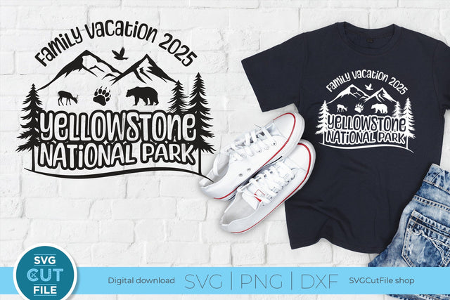 2025 Yellowstone Family Trip svg - Yellowstone National Park SVG vacation or Trip Design SVG SVG Cut File 