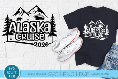 2026 Alaska Cruise svg - Alaska Family vacation or Trip SVG SVG Cut File 