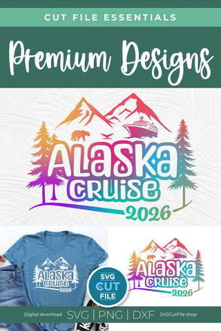 2026 Alaska Cruise svg - Alaska Family vacation or Trip svg SVG SVG Cut File 