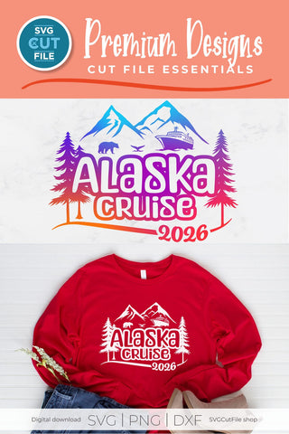 2026 Alaska Cruise svg - Alaska Family vacation or Trip svg SVG SVG Cut File 