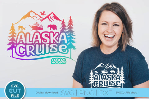 2026 Alaska Cruise svg - Alaska Vacation or Trip SVG SVG Cut File 