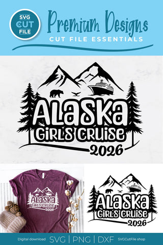 2026 Alaska Girls Cruise svg with bear cruise ship and whale tail SVG SVG Cut File 