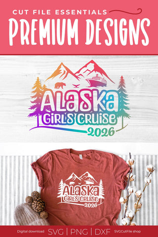 2026 Alaska Girls Cruise svg with bear cruise ship and whale tail SVG SVG Cut File 