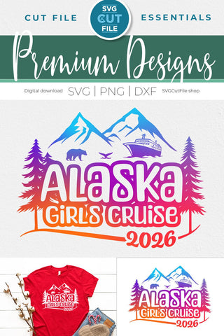 2026 Alaska Girls Cruise svg with bear cruise ship and whale tail SVG SVG Cut File 