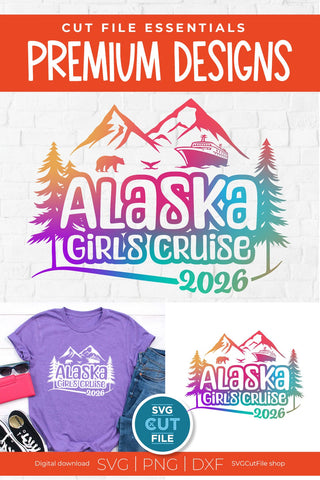 2026 Alaska Girls Cruise svg with bear cruise ship and whale tail SVG SVG Cut File 