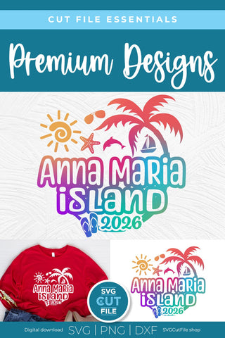 2026 Anna Maria Island Florida svg - Anne Marie FL Vacation or Trip SVG SVG Cut File 