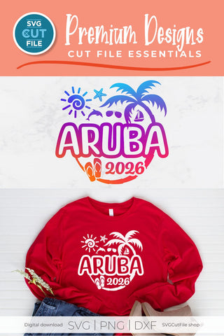 2026 Aruba svg - Aruba Vacation or Trip Design SVG SVG Cut File 