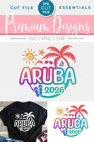 2026 Aruba svg - Aruba Vacation or Trip Design SVG SVG Cut File 