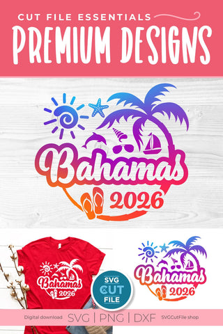 2026 Bahamas svg - Bahamas Vacation or Trip Design SVG SVG Cut File 
