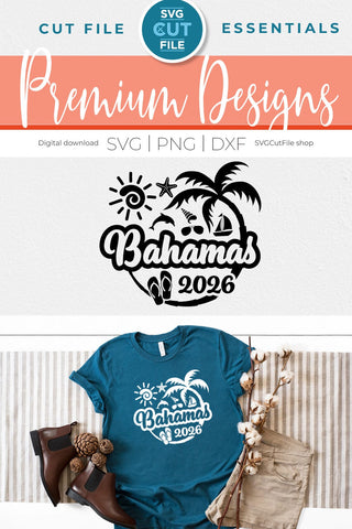 2026 Bahamas svg - Bahamas Vacation or Trip Design SVG SVG Cut File 