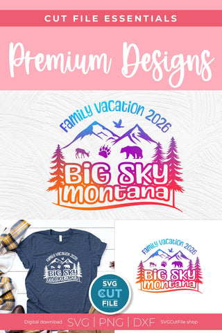 2026 Big Sky Montana Family Trip svg - Montana SVG vacation or Trip Design SVG SVG Cut File 