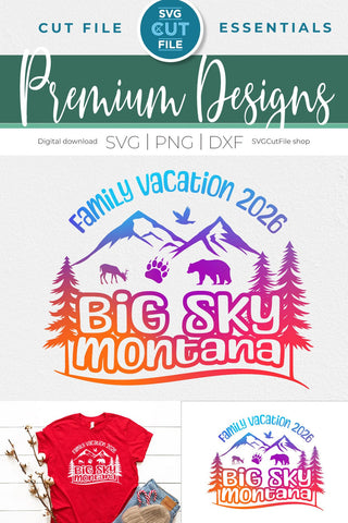 2026 Big Sky Montana Family Trip svg - Montana SVG vacation or Trip SVG SVG Cut File 