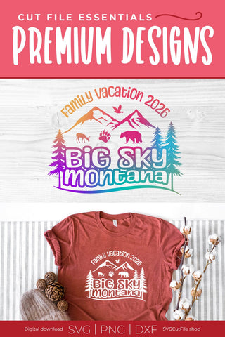 2026 Big Sky Montana Family Trip svg - Montana SVG vacation or Trip SVG SVG Cut File 
