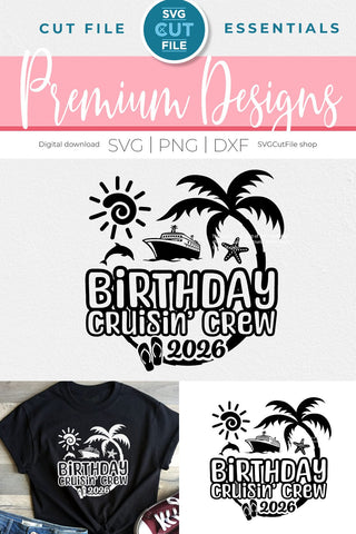 2026 Birthday Cruise svg - Birthday Cruisin Crew vacation or Trip Design SVG SVG Cut File 