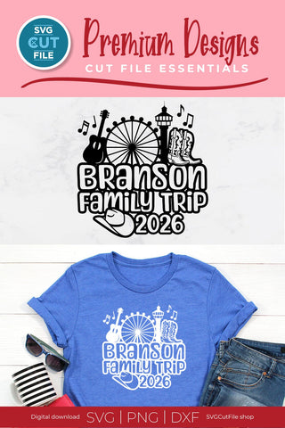 2026 Branson svg, Branson MO Family Trip SVG SVG SVG Cut File 