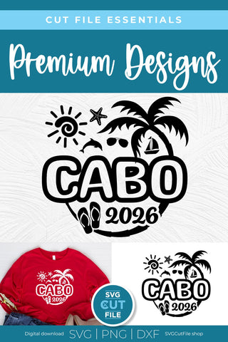 2026 Cabo svg - Cabo Mexico Vacation Trip Design SVG SVG Cut File 