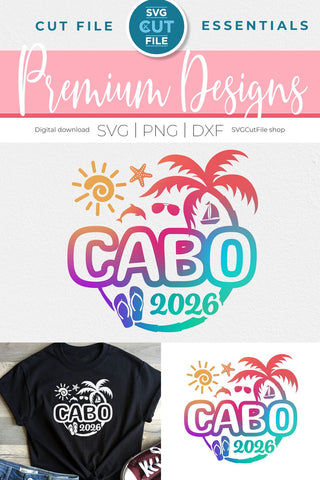 2026 Cabo svg - Cabo Mexico Vacation Trip Design SVG SVG Cut File 