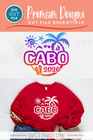 2026 Cabo svg - Cabo Mexico Vacation Trip Design SVG SVG Cut File 
