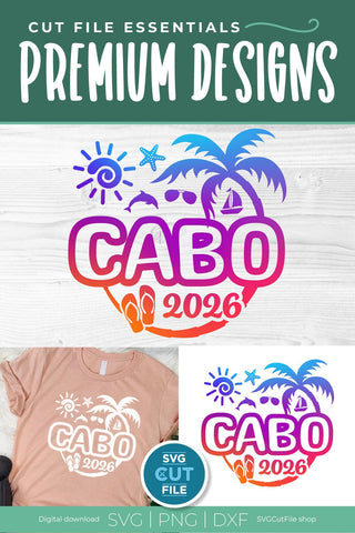 2026 Cabo svg - Cabo Mexico Vacation Trip Design SVG SVG Cut File 