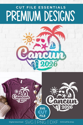 2026 Cancun svg - Cancun Mexico Vacation or Trip Design SVG SVG Cut File 
