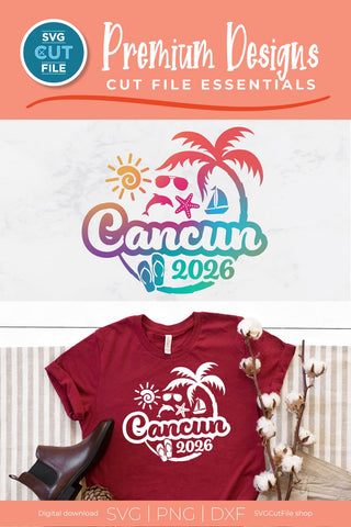 2026 Cancun svg - Cancun Mexico Vacation or Trip Design SVG SVG Cut File 
