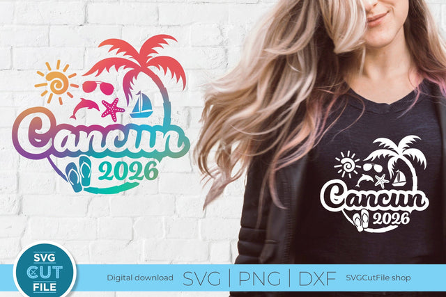 2026 Cancun svg - Cancun Mexico Vacation or Trip Design SVG SVG Cut File 