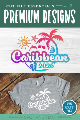 2026 Caribbean svg - Caribbean Vacation or Trip SVG SVG Cut File 