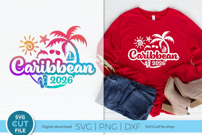 2026 Caribbean svg - Caribbean Vacation or Trip SVG SVG Cut File 