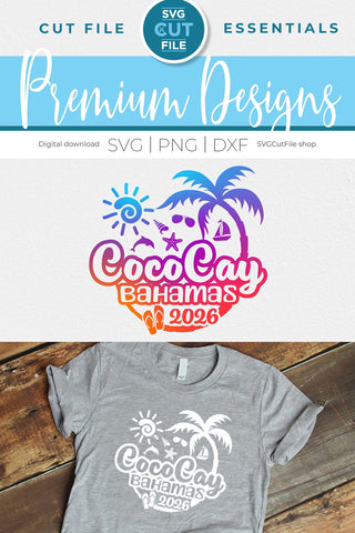 2026 CocoCay Bahamas svg - CocoKey Bahamas Vacation or Trip Design SVG SVG Cut File 