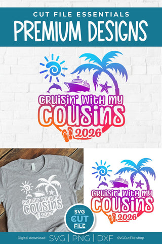 2026 Cousins Cruise svg - Cruisin with my Cousins svg vacation or Trip Design SVG SVG Cut File 