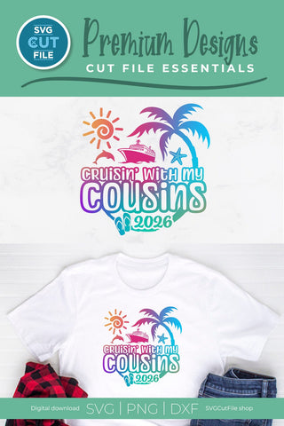 2026 Cousins Cruise svg - Cruisin with my Cousins svg vacation or Trip Design SVG SVG Cut File 