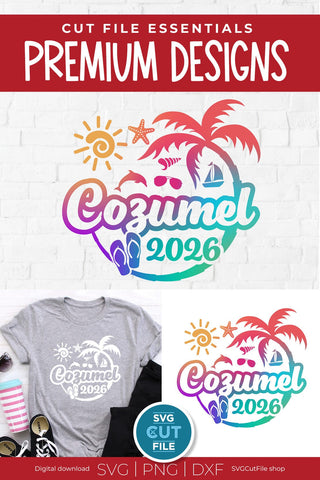 2026 Cozumel svg - Cozumel Mexico Vacation or Trip Design SVG SVG Cut File 