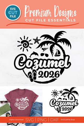 2026 Cozumel svg - Cozumel Mexico Vacation or Trip SVG SVG Cut File 
