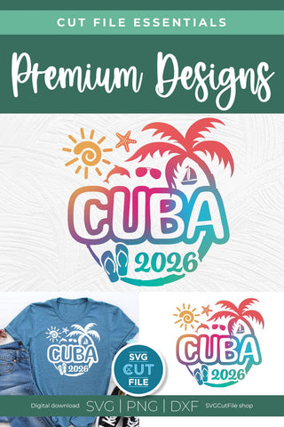 2026 Cuba svg - Cuba Caribbean Vacation or Trip Design SVG SVG Cut File 