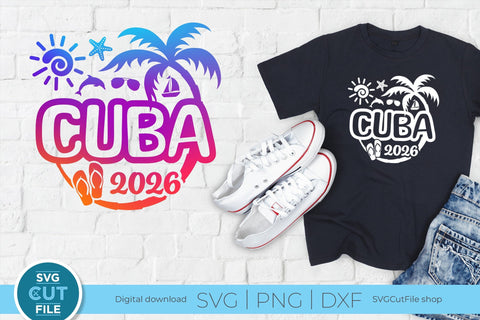 2026 Cuba svg - Cuba Caribbean Vacation or Trip Design SVG SVG Cut File 